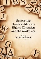 bokomslag Supporting Dyslexic Adults in Higher Education and the Workplace