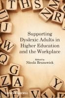 bokomslag Supporting Dyslexic Adults in Higher Education and the Workplace