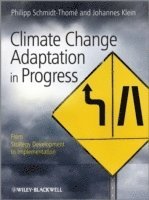 Philipp Schmidt-Thome, Johannes Klein - Climate Change Adaptation in Practice, Inbunden