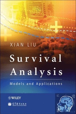 Xian Liu, USA) Liu, Xian (University of the Health Sciences, Bethesda - Survival Analysis, Inbunden