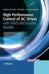 bokomslag High Performance Control of AC Drives with Matlab / Simulink Models