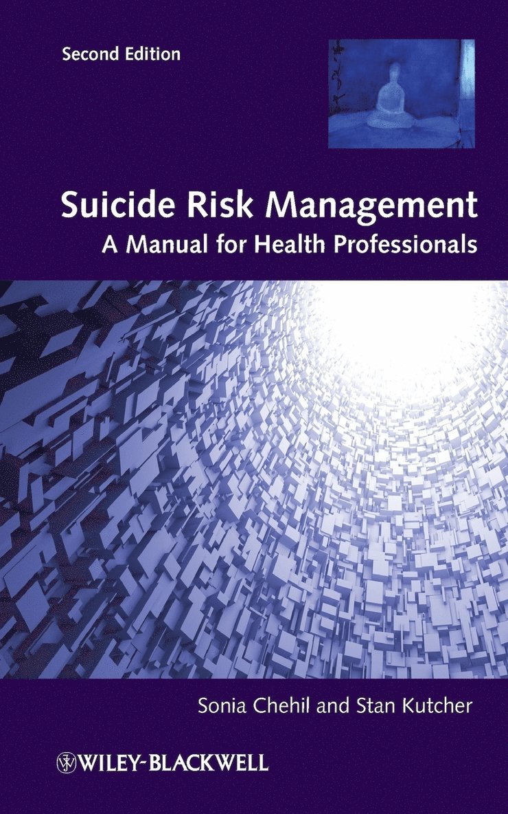 Sonia Chehil, Stanley P. Kutcher, Chehil, Stanley P Kutcher - Suicide Risk Management, Häftad