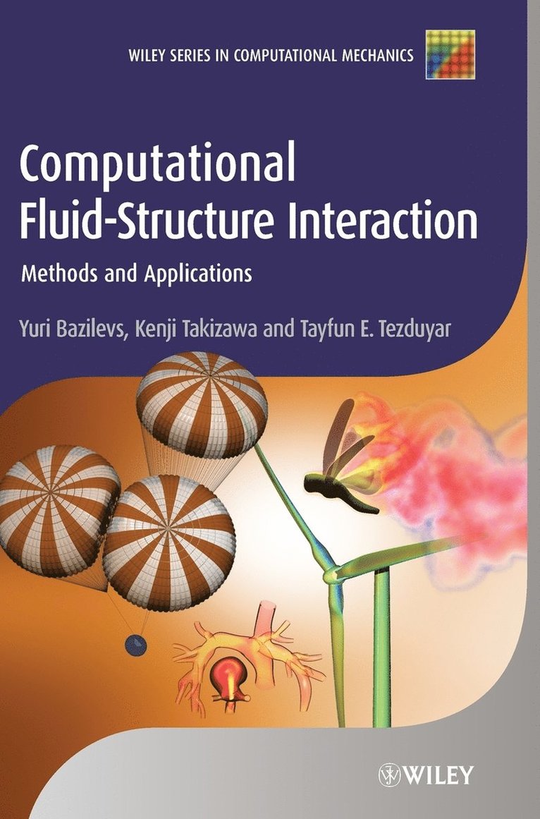 Yuri Bazilevs, Kenji Takizawa, Tayfun E. Tezduyar, Tayfun E Tezduyar - Computational Fluid-Structure Interaction, Inbunden