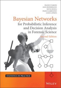 bokomslag Bayesian Networks for Probabilistic Inference and Decision Analysis in Forensic Science