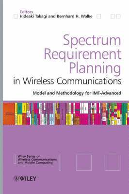 Hideaki Takagi, Bernhard H. Walke, Hideaki (University of Tsukuba) Takagi, Germany) Walke, Bernhard H. (Rheinisch-Westfalische Technische Hochschule, Aachen, Bernhard H Walke - Spectrum Requirement Planning in Wireless Communications, Inbunden