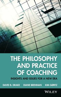 bokomslag The Philosophy and Practice of Coaching