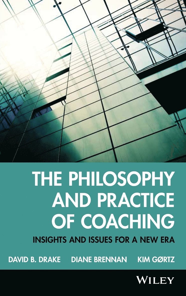 The Philosophy and Practice of Coaching 1