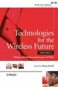 bokomslag Technologies for the Wireless Future, Volume 3