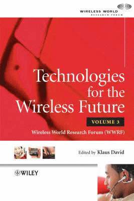 bokomslag Technologies for the Wireless Future, Volume 3