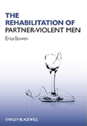 bokomslag The Rehabilitation of Partner-Violent Men