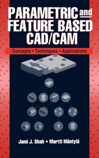 bokomslag Parametric and Feature-Based CAD/CAM
