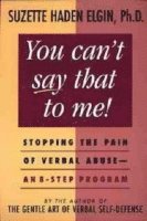 Suzette Haden Elgin - You Can't Say That to Me, Häftad