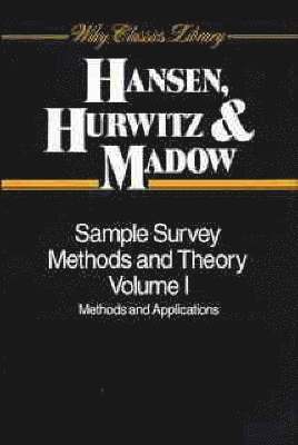 Morris H. Hansen, William N. Hurwitz, William G. Madow - Sample Survey Methods and Theory, 2 Volume Set, Häftad