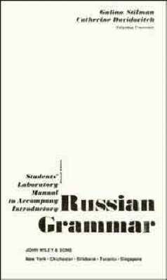 Students' Laboratory Manual to accompany Introductory Russian Grammar, 2e 1