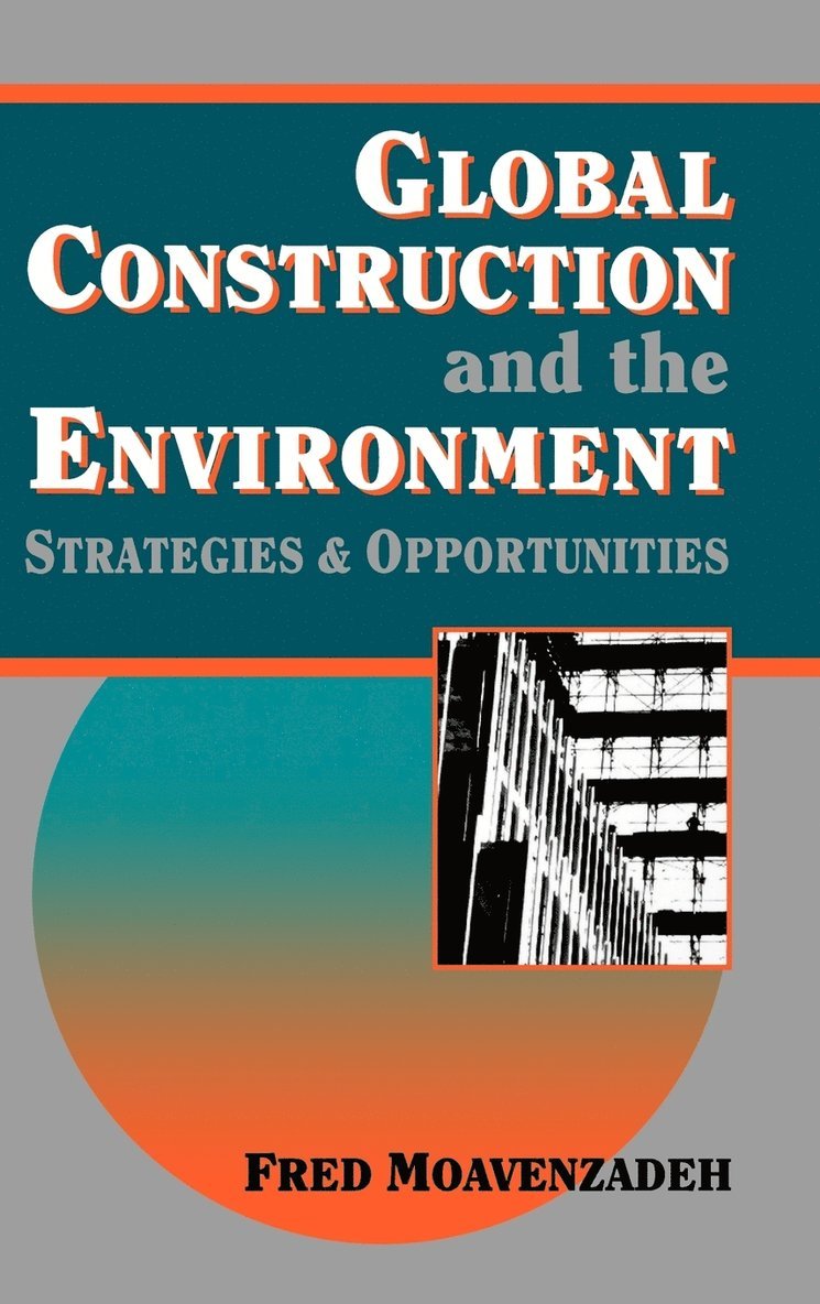 Global Construction and the Environment 1