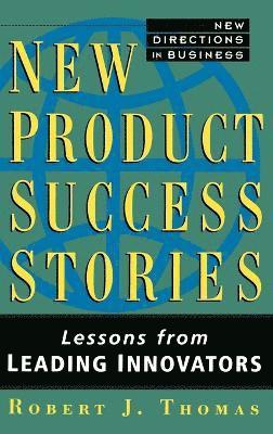 Robert J. Thomas, Robert J. Thomas - New Product Success Stories, Inbunden