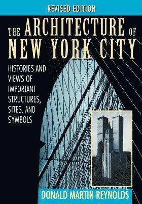 Donald Martin Reynolds - Architecture of New York City, Häftad