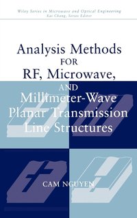 bokomslag Analysis Methods for RF, Microwave, and Millimeter-Wave Planar Transmission Line Structures