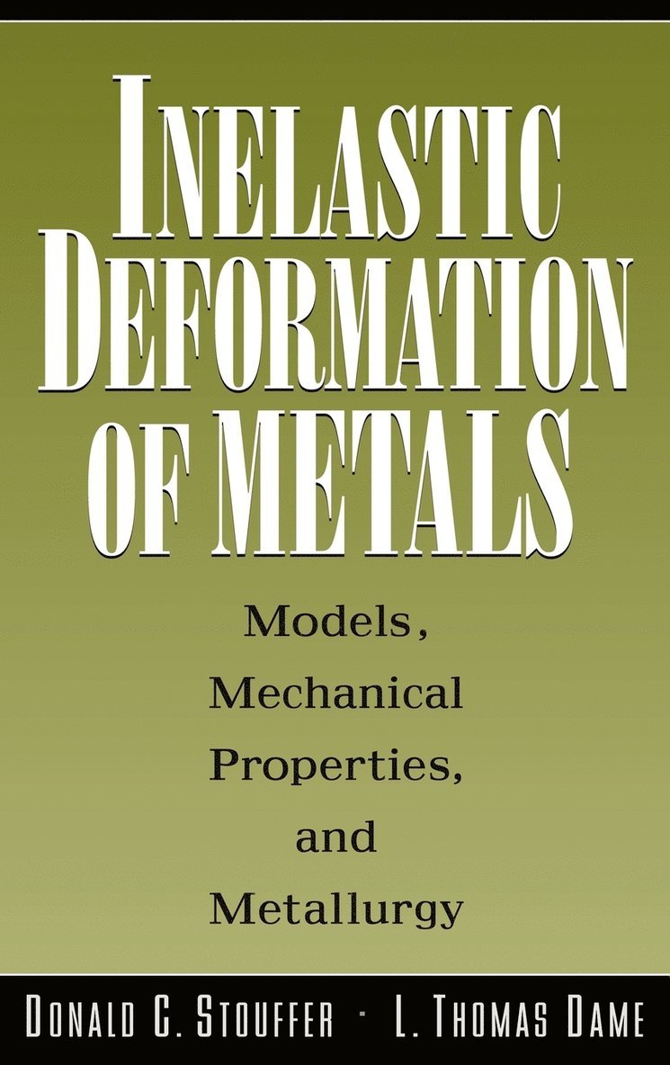 Inelastic Deformation of Metals 1