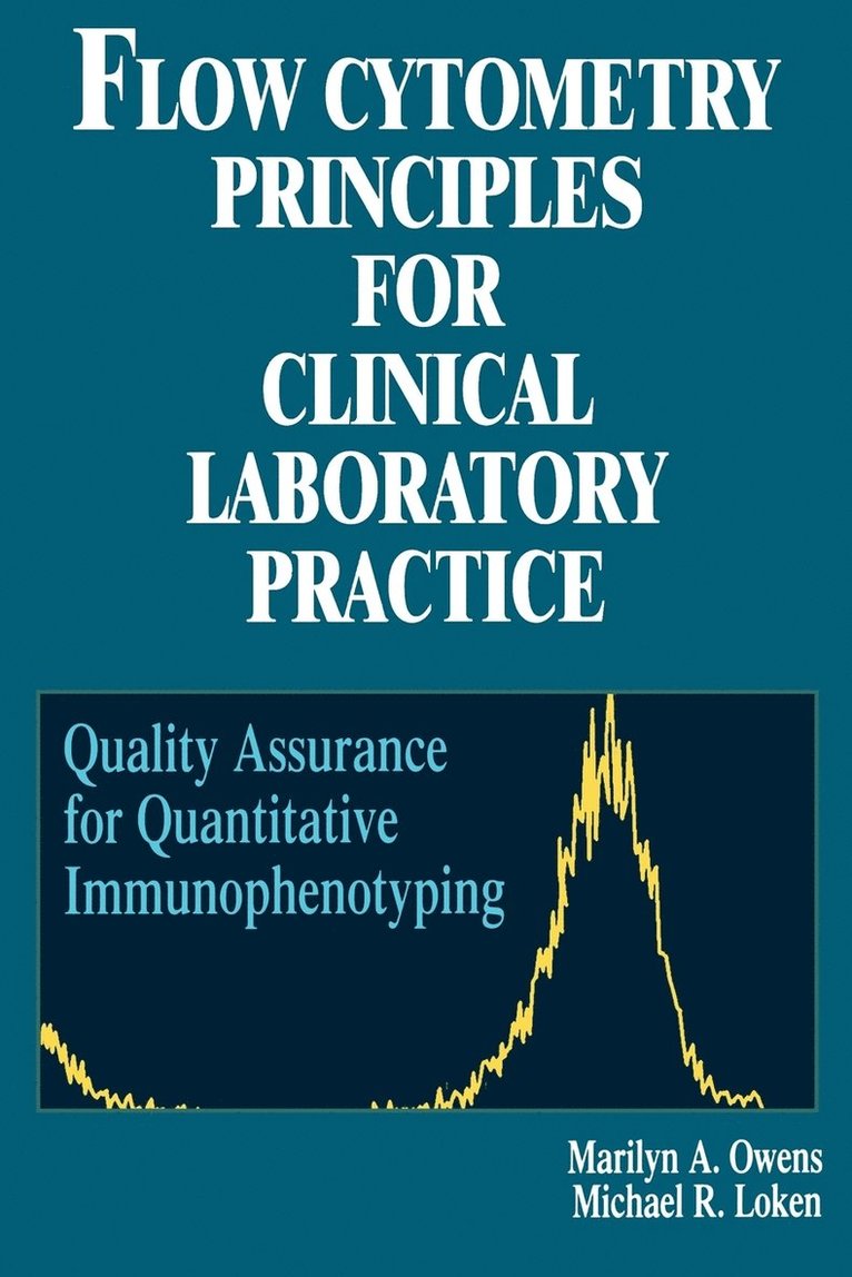 Flow Cytometry Principles for Clinical Laboratory Practice 1
