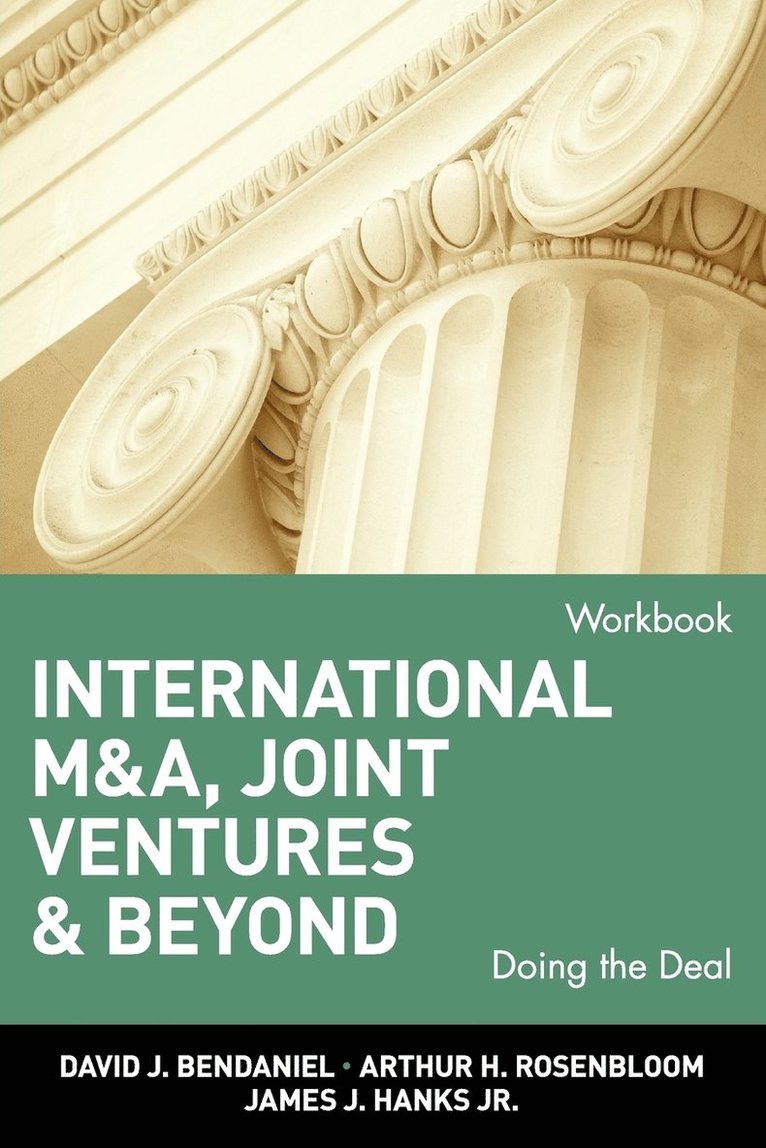 International M&A, Joint Ventures, and Beyond: Doing the Deal, Workbook 1