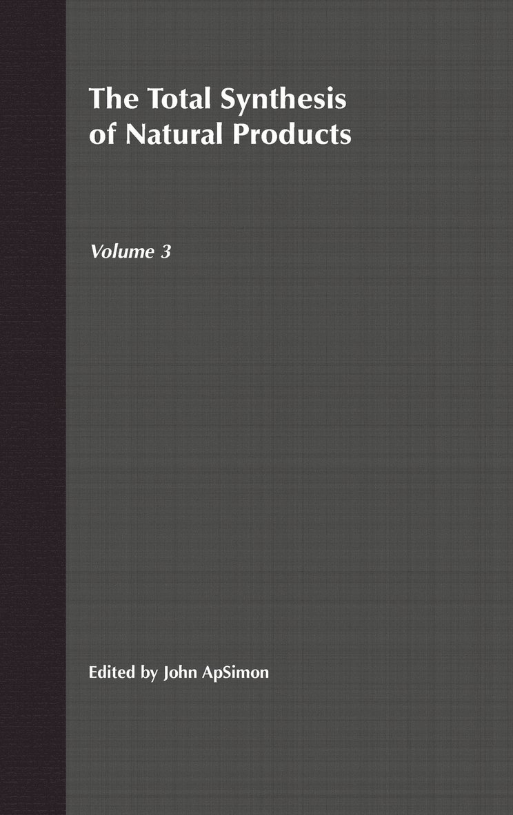 ApSimon, John ApSimon, John Apsimon - Total Synthesis of Natural Products, Volume 3, Inbunden