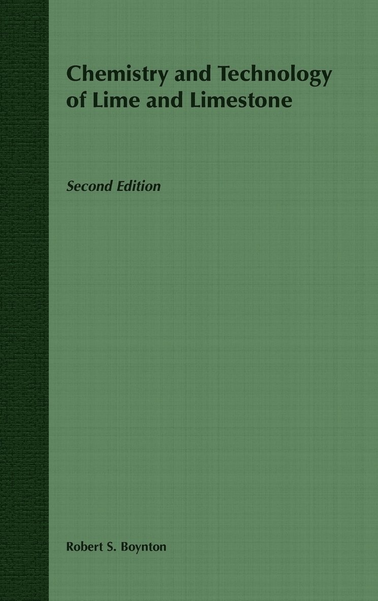Chemistry and Technology of Lime and Limestone