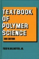 Fred W. Billmeyer, New York) Billmeyer, Fred W. (Rensselaer Polytechnic Institute, Troy, Fred W Billmeyer - Textbook of Polymer Science, Inbunden