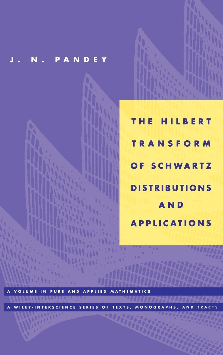 The Hilbert Transform of Schwartz Distributions and Applications 1