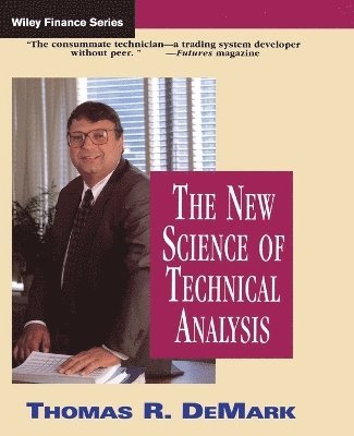 Thomas R. DeMark, Thomas R DeMark - New Science of Technical Analysis, Häftad