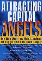 bokomslag Attracting Capital From Angels - How Their Money &; Their Experience Can Help you Build a Successful Company