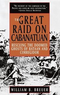 bokomslag The Great Raid on Cabanatuan