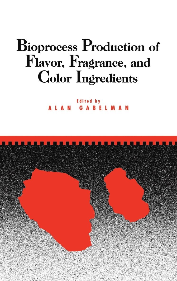 Bioprocess Production of Flavor, Fragrance, and Color Ingredients 1