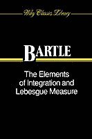 bokomslag The Elements of Integration and Lebesgue Measure