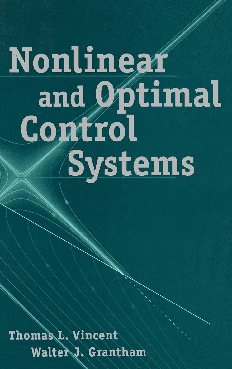 Nonlinear and Optimal Control Systems 1