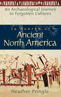 bokomslag In Search of Ancient North America