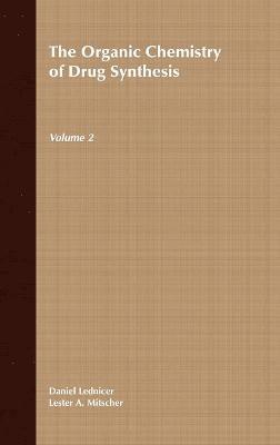 Daniel Lednicer, Lester A. Mitscher - Organic Chemistry of Drug Synthesis, Volume 2, Inbunden