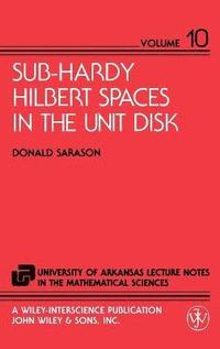 bokomslag Sub-Hardy Hilbert Spaces in the Unit Disk