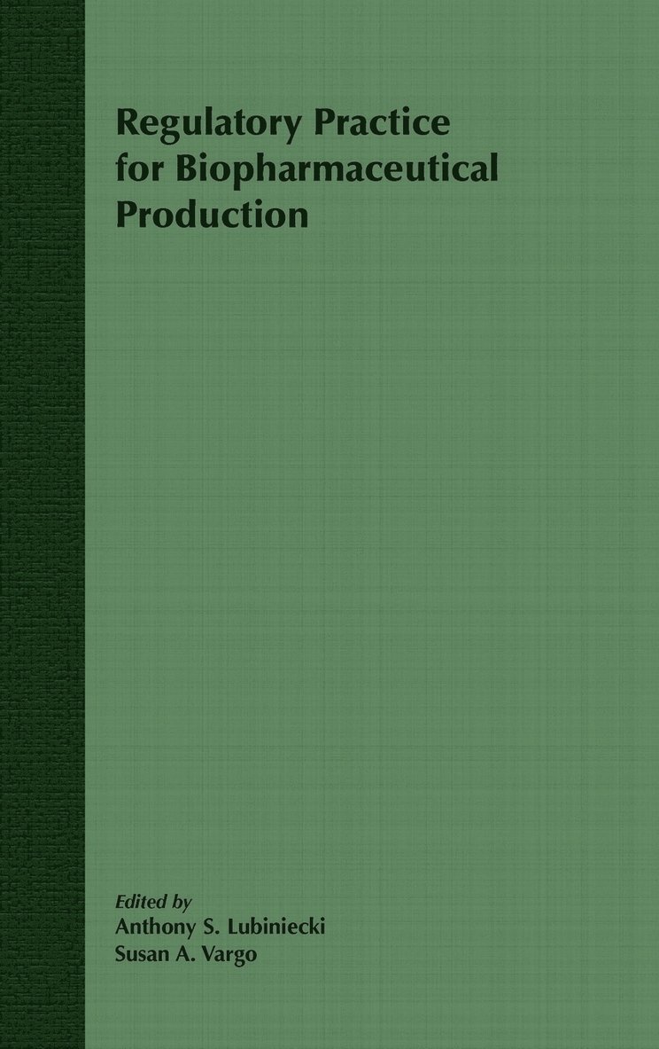 Regulatory Practice for Biopharmaceutical Production 1
