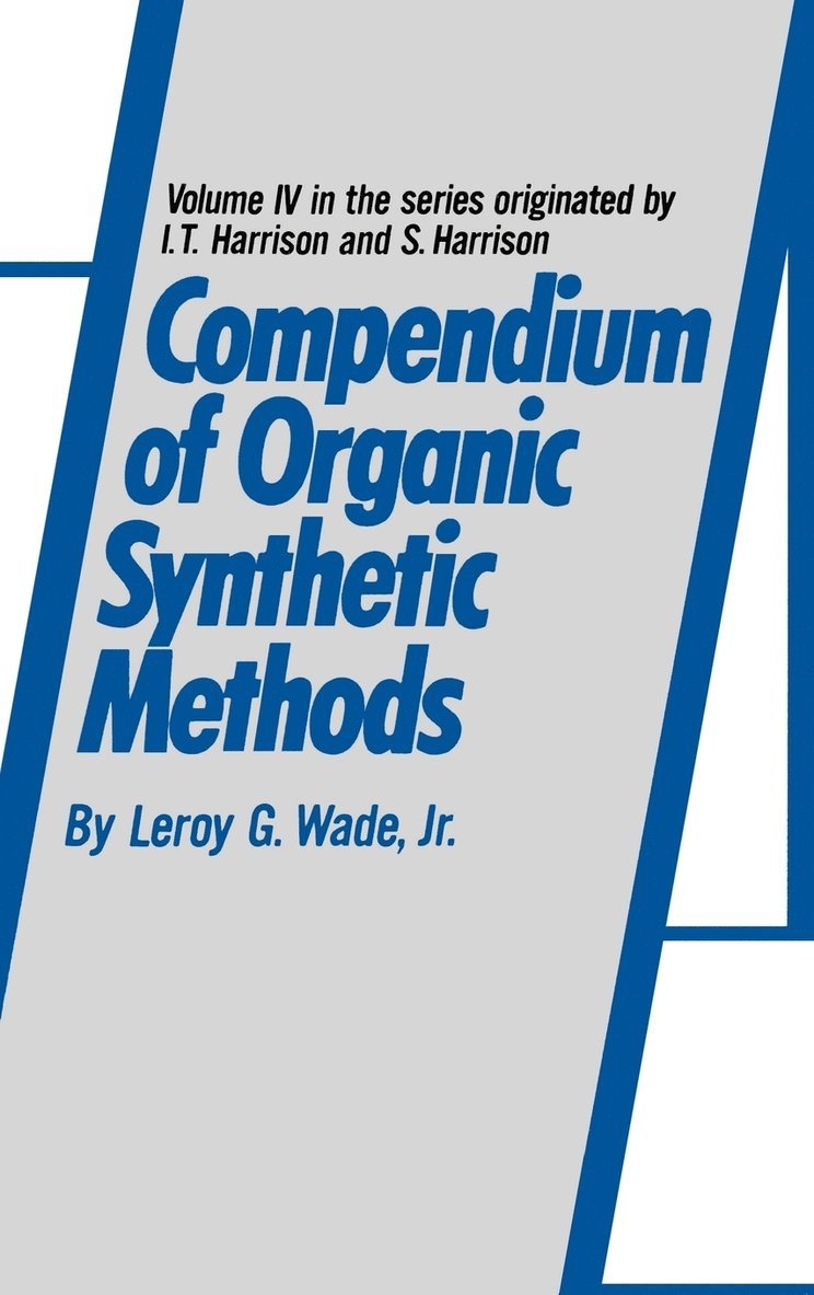 Compendium of Organic Synthetic Methods, Volume 4 1