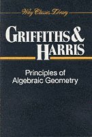 Phillip Griffiths, Joseph Harris - Principles of Algebraic Geometry, Häftad