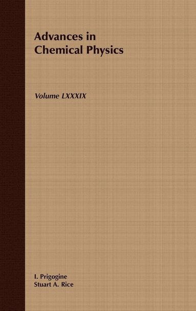 Prigogine, Rice, Ilya Prigogine, Stuart A. Rice - Advances in Chemical Physics, Volume 89, Inbunden