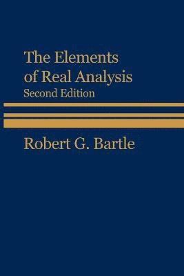 Robert G. Bartle, Robert Gardner Bartle, Bartle - Elements of Real Analysis, Häftad
