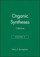 bokomslag Organic Syntheses, Collective Volume 5