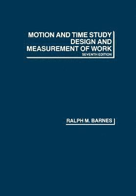 Ralph M. Barnes - Motion and Time Study, Häftad