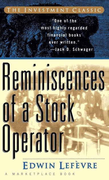 Edwin Lefèvre - Reminiscences of a Stock Operator, Inbunden