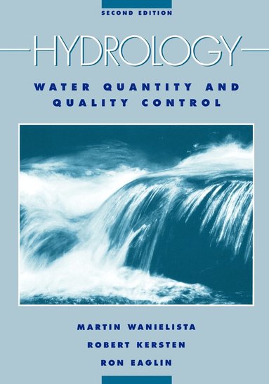 Martin P. Wanielista, Robert Kersten, Ron Eaglin - Hydrology, Häftad