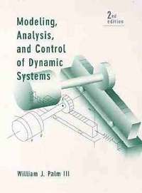bokomslag Modeling, Analysis, and Control of Dynamic Systems