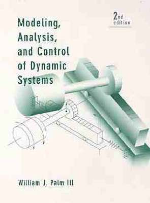 William J. Palm III - Modeling, Analysis, and Control of Dynamic Systems, Inbunden