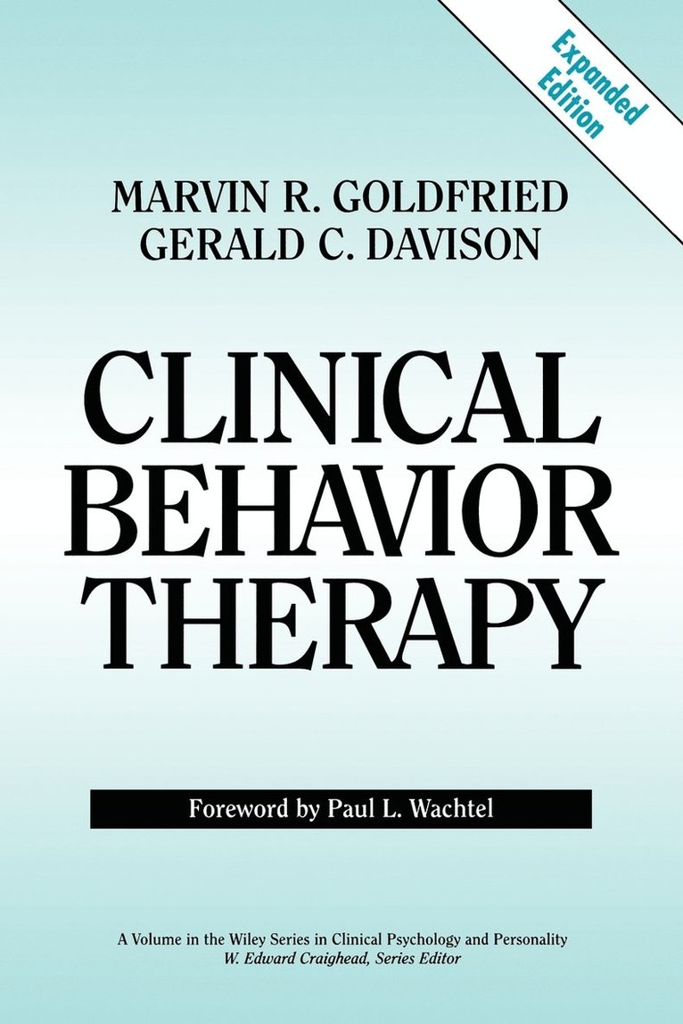 Marvin R. Goldfried, Gerald C. Davison, Goldfried, Davison, Marvin R Goldfried, Gerald C Davison - Clinical Behavior Therapy, Expanded, Häftad